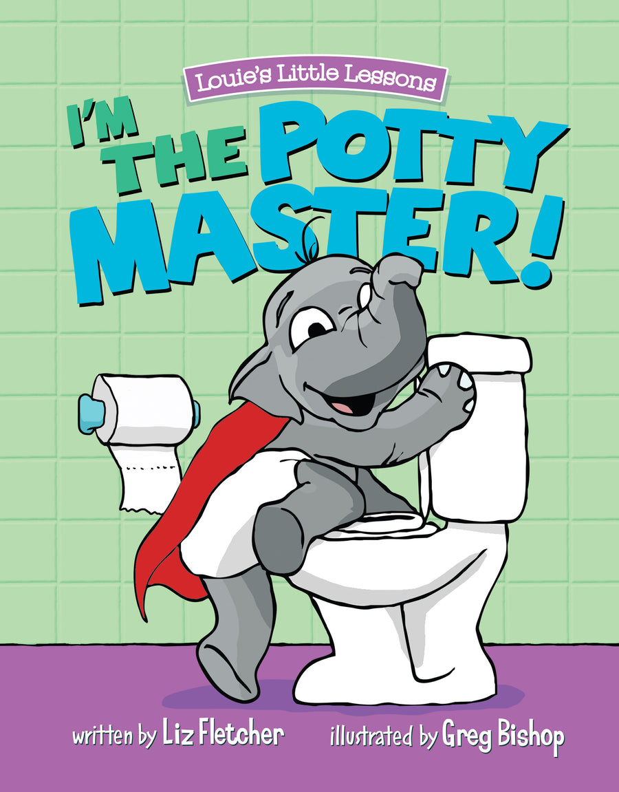 I'm the Potty Master (Easy Potty Training in Just Days!)